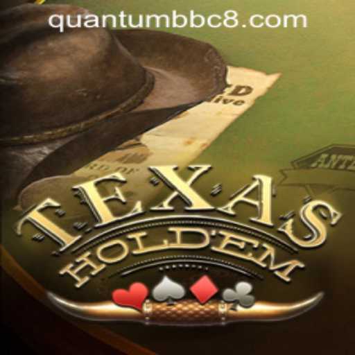 Exploring Texas Holdem: A Quantum Leap in Gaming